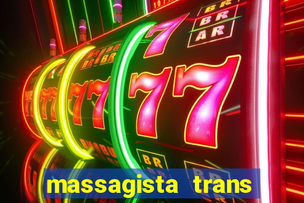 massagista trans sao paulo